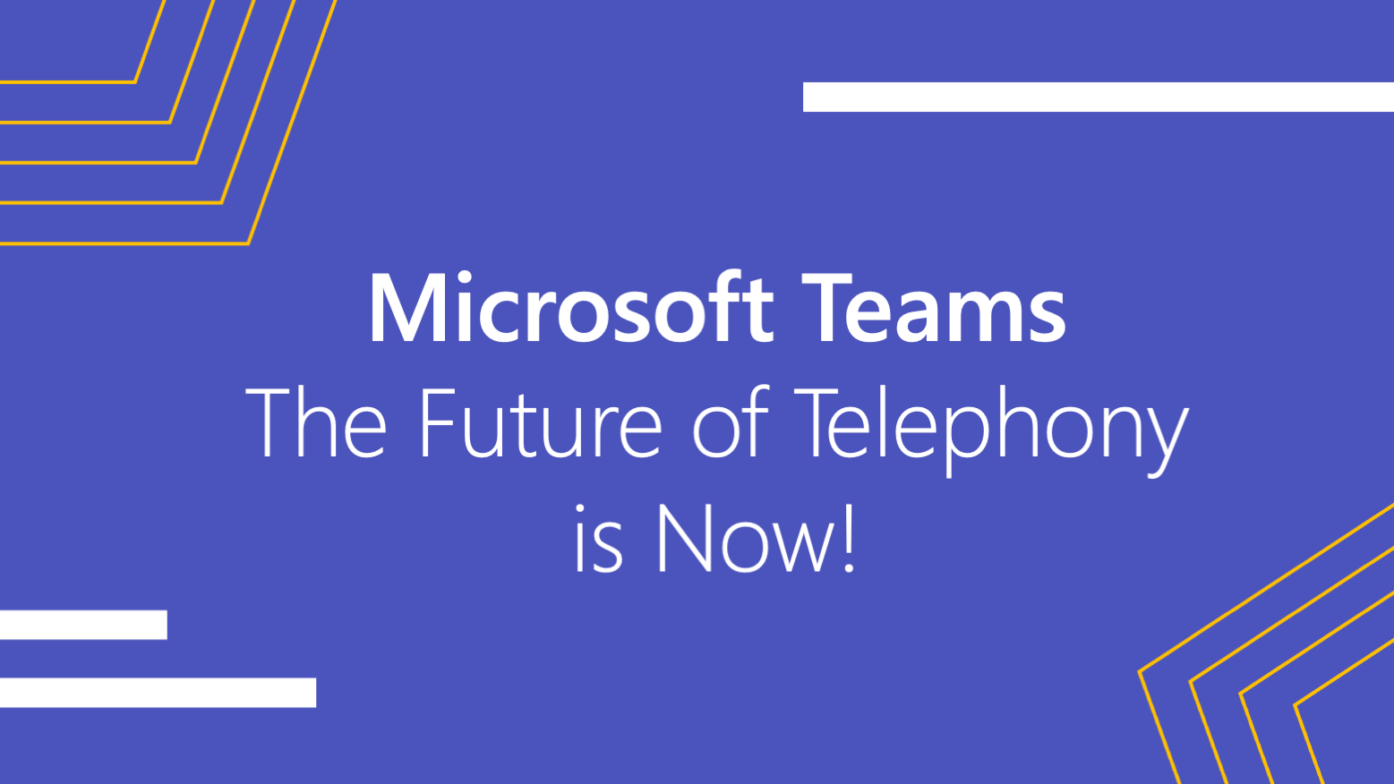 Webinar Recording: Microsoft Teams – The Future of Telephony is Now!